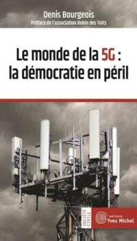 Couverture du livre LE MONDE DE LA 5G : LA DEMOCRATIE EN PERIL