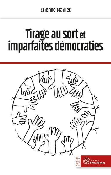 Couverture du livre TIRAGE AU SORT ET IMPARFAITES DEMOCRATIES