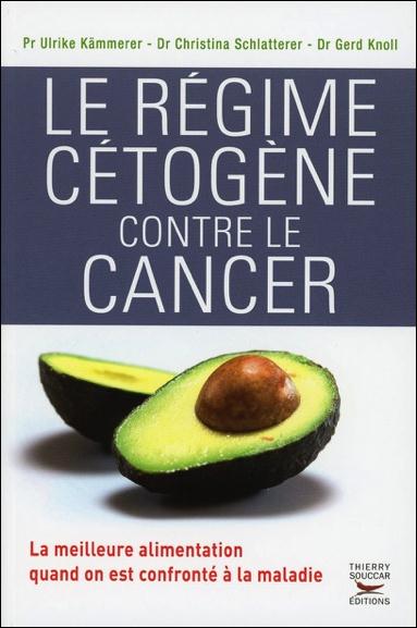 Couverture du livre LE REGIME CETOGENE CONTRE LE CANCER