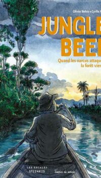 Couverture du livre JUNGLE BEEF - QUAND LES NARCOS ATTAQUENT LA FORET VIERGE