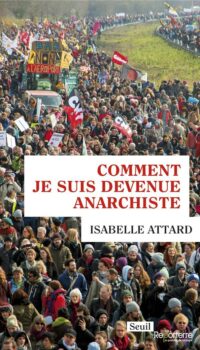 Couverture du livre COMMENT JE SUIS DEVENUE ANARCHISTE