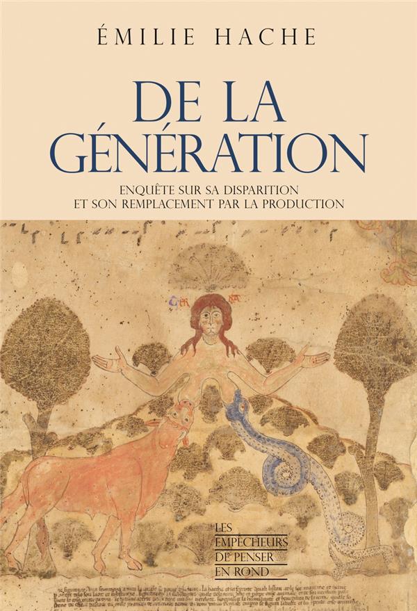 Couverture du livre DE LA GENERATION - ENQUETE SUR SA DISPARITION ET SON REMPLACEMENT PAR LA PRODUCTION