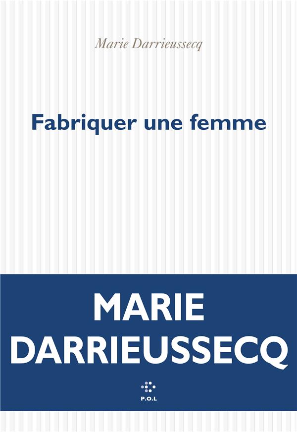 Couverture du livre FABRIQUER UNE FEMME