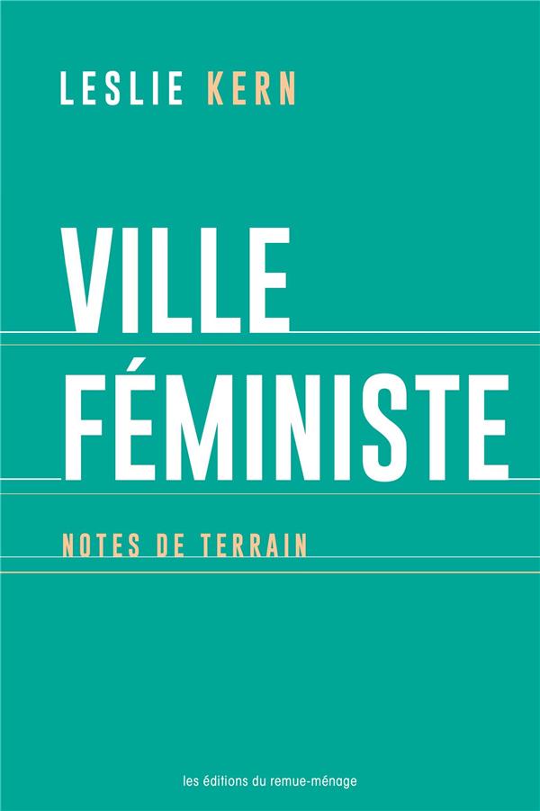 Couverture du livre VILLE FEMINISTE - NOTES DE TERRAIN