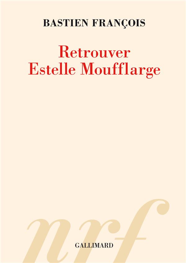 Couverture du livre RETROUVER ESTELLE MOUFFLARGE