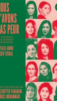 Couverture du livre NOUS N'AVONS PAS PEUR - LE COURAGE DES FEMMES IRANIENNES