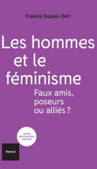 Couverture du livre LES HOMMES ET LE FEMINISME - FAUX AMIS