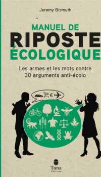 Couverture du livre MANUEL DE RIPOSTE ECOLOGIQUE