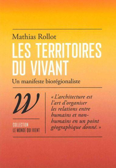 Couverture du livre LES TERRITOIRES DU VIVANT - UN MANIFESTE BIOREGIONALISTE