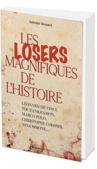 Couverture du livre LES LOSERS MAGNIFIQUES DE L'HISTOIRE - LEONARD DE VINCI