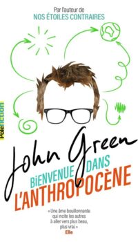 Couverture du livre BIENVENUE DANS L'ANTHROPOCENE - CHRONIQUES SENSIBLES DES CHOSES HUMAINES