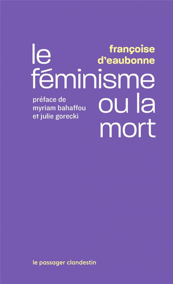 Couverture du livre LE FEMINISME OU LA MORT