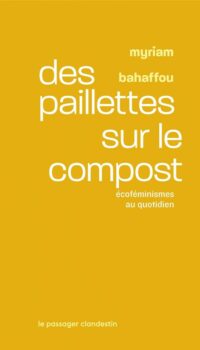 Couverture du livre DES PAILLETTES SUR LE COMPOST - ECOFEMINISMES AU QUOTIDIEN