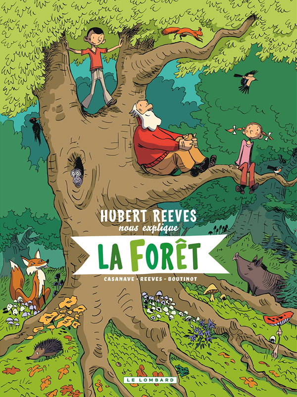 Couverture du livre HUBERT REEVES NOUS EXPLIQUE - TOME 2 - LA FORET