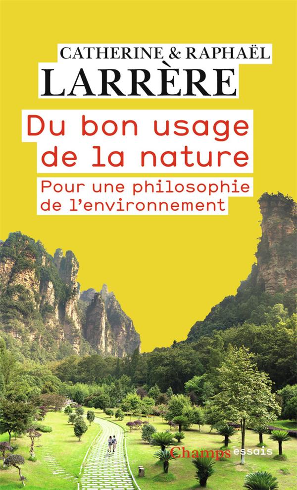 Couverture du livre DU BON USAGE DE LA NATURE - POUR UNE PHILOSOPHIE DE L'ENVIRONNEMENT