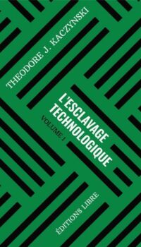 Couverture du livre TECHNOCRITIQUE - L'ESCLAVAGE TECHNOLOGIQUE T01 - VOLUME 1