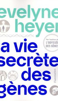 Couverture du livre LA VIE SECRETE DES GENES