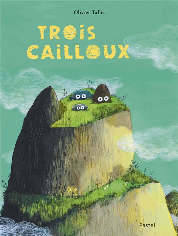 Couverture du livre TROIS CAILLOUX