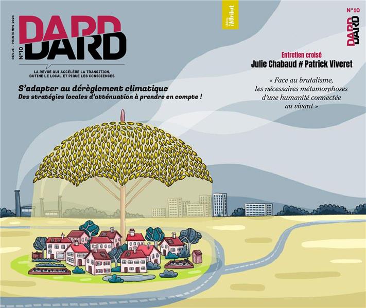 Couverture du livre DARD/DARD N 10 : S'ADAPTER AU DEREGLEMENT CLIMATIQUE - PRINTEMPS 2024