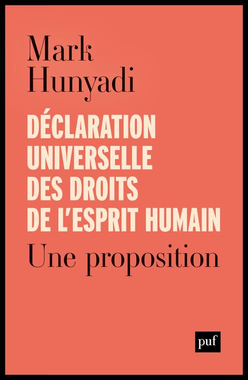 Couverture du livre DECLARATION UNIVERSELLE DES DROITS DE L'ESPRIT HUMAIN - UNE PROPOSITION