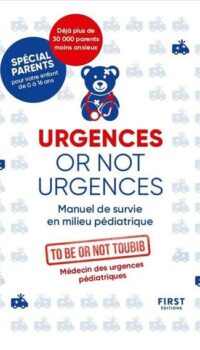 Couverture du livre URGENCES OR NOT URGENCES NE - MANUEL DE SURVIE EN MILIEU PEDIATRIQUE