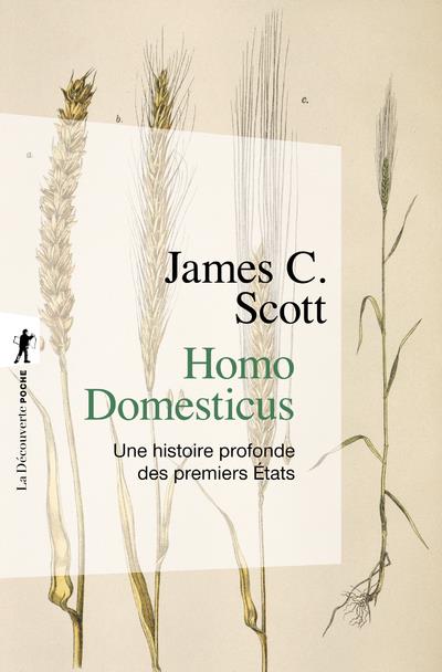 Couverture du livre HOMO DOMESTICUS - UNE HISTOIRE PROFONDE DES PREMIERS ETATS