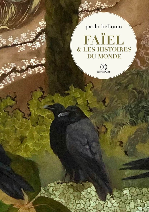 Couverture du livre FAIEL ET LES HISTOIRES DU MONDE