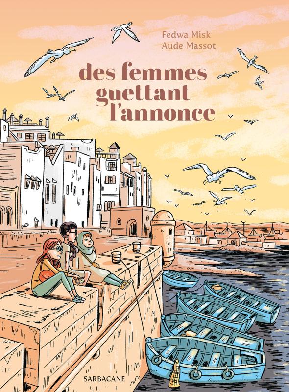 Couverture du livre DES FEMMES GUETTANT L'ANNONCE