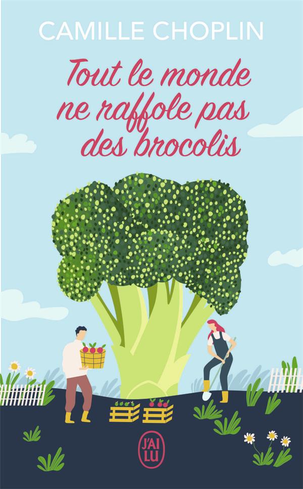 Couverture du livre TOUT LE MONDE NE RAFFOLE PAS DE BROCOLIS