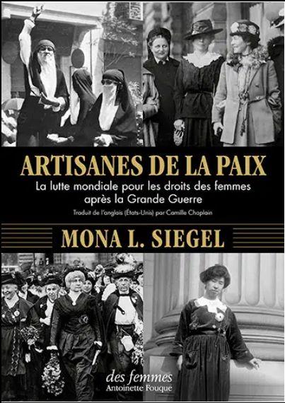 Couverture du livre ARTISANES DE LA PAIX - LA LUTTE MONDIALE POUR LES DROITS DES FEMMES APRES LA GRANDE GUERRE