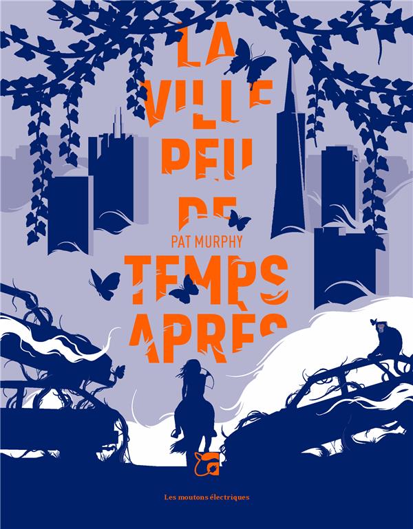 Couverture du livre LA VILLE PEU DE TEMPS APRES