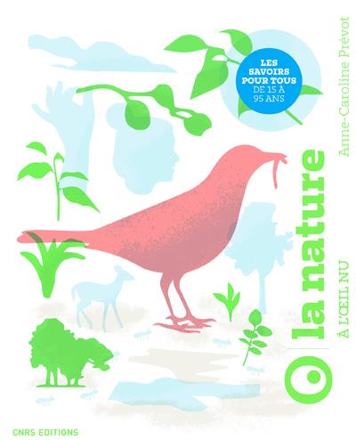 Couverture du livre LA NATURE A L'OEIL NU