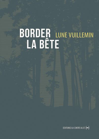 Couverture du livre BORDER LA BETE