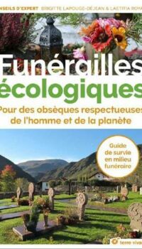 Couverture du livre FUNERAILLES ECOLOGIQUES - POUR DES OBSEQUES RESPECTUEUSES DE L'HOMME ET DE LA PLANETE