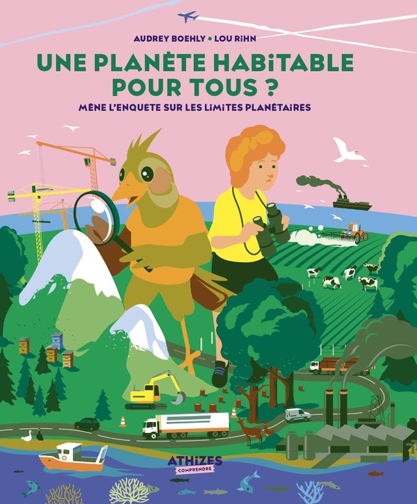 Couverture du livre UNE PLANETE HABITABLE POUR TOUS ? - MENE L'ENQUETE SUR LES LIMITES PLANETAIRES