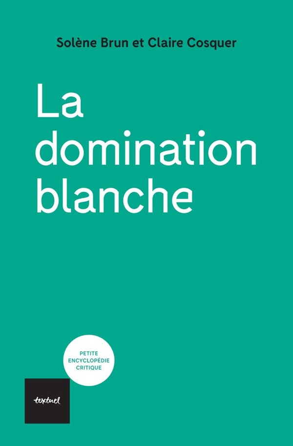 Couverture du livre LA DOMINATION BLANCHE