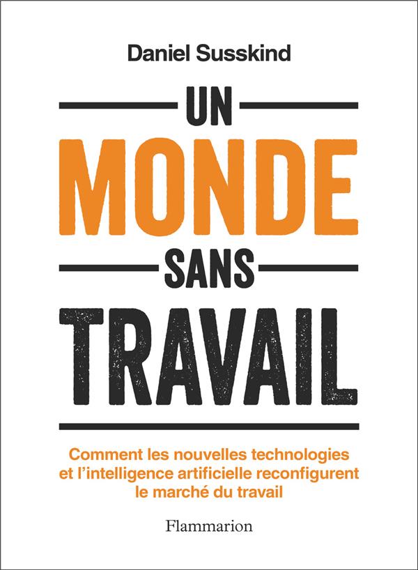 Couverture du livre UN MONDE SANS TRAVAIL