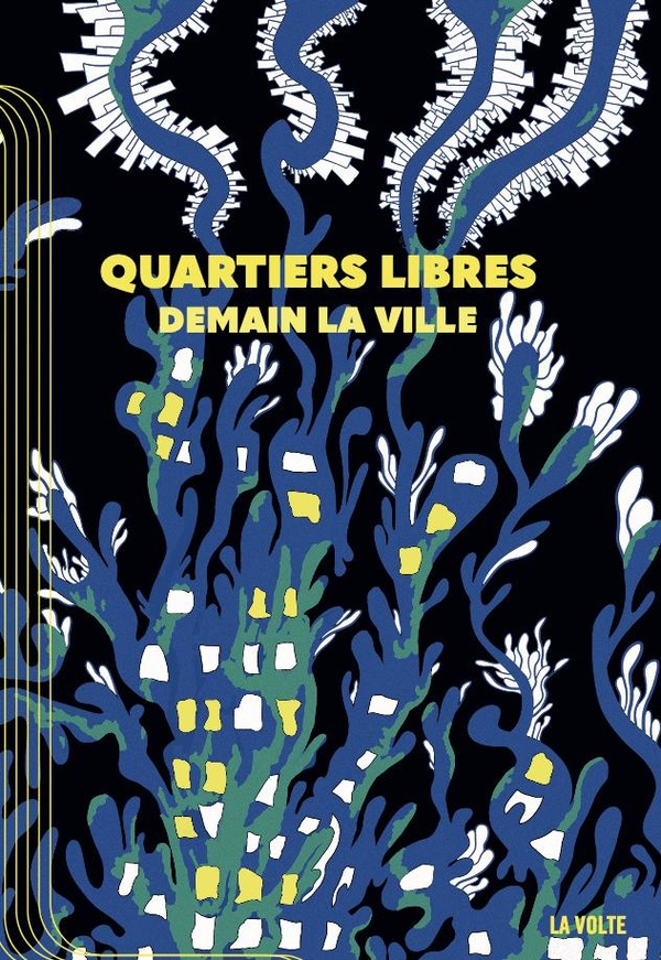 Couverture du livre QUARTIERS LIBRES