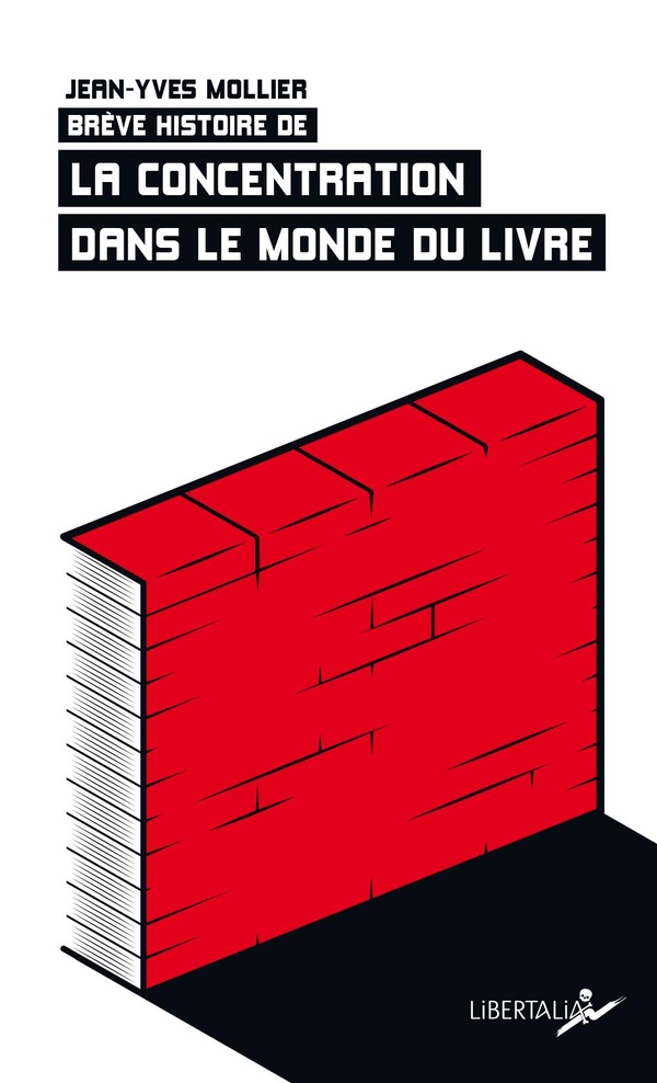 Couverture du livre BREVE HISTOIRE DE LA CONCENTRATION DANS LE MONDE DU LIVRE