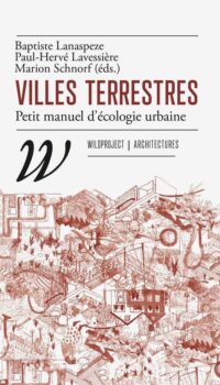 Couverture du livre VILLES TERRESTRES - PETIT MANUEL D'ECOLOGIE URBAINE