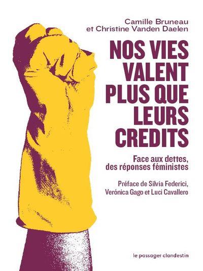 Couverture du livre NOS VIES VALENT PLUS QUE LEURS CREDITS - FACE AUX DETTES