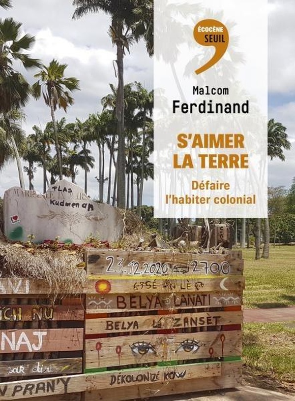 Couverture du livre S'AIMER LA TERRE - DEFAIRE L'HABITER COLONIAL