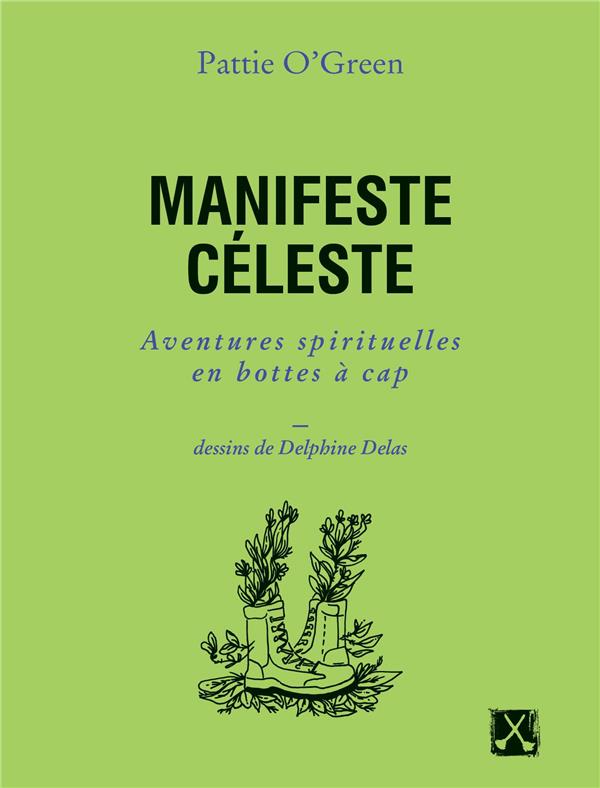 Couverture du livre MANIFESTE CELESTE - AVENTURES SPIRITUELLES EN BOTTES A CAP