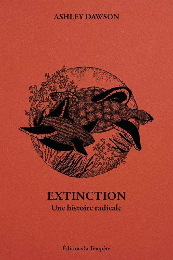 Couverture du livre EXTINCTION - UNE HISTOIRE RADICALE