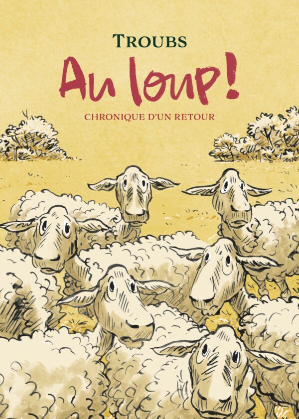 Couverture du livre AU LOUP ! - CHRONIQUE D'UN RETOUR