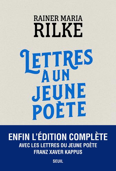 Couverture du livre LETTRES A UN JEUNE POETE - AVEC LES LETTRES DE FRANZ XAVER KAPPUS