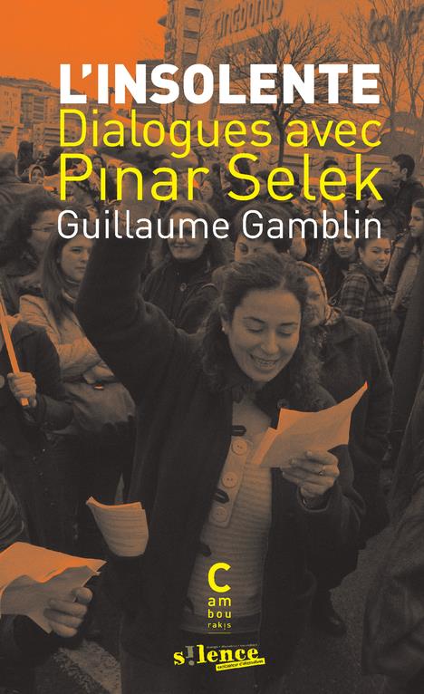 Couverture du livre L'INSOLENTE (POCHE) - DIALOGUES AVEC PINAR SELEK