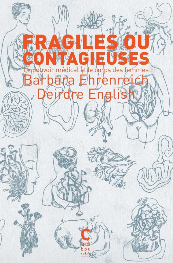 Couverture du livre FRAGILES OU CONTAGIEUSES - LE POUVOIR MEDICAL ET LE CORPS DES FEMMES