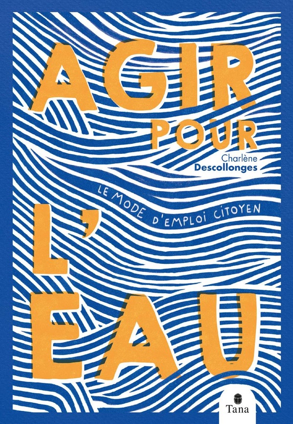 Couverture du livre AGIR POUR L'EAU