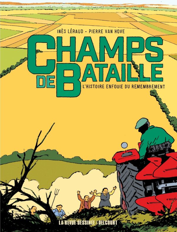 Couverture du livre CHAMPS DE BATAILLE - ONE SHOT - CHAMPS DE BATAILLE - L'HISTOIRE ENFOUIE DU REMEMBREMENT